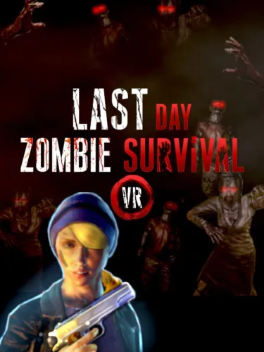 Portada de Last Day: Zombie Survival VR