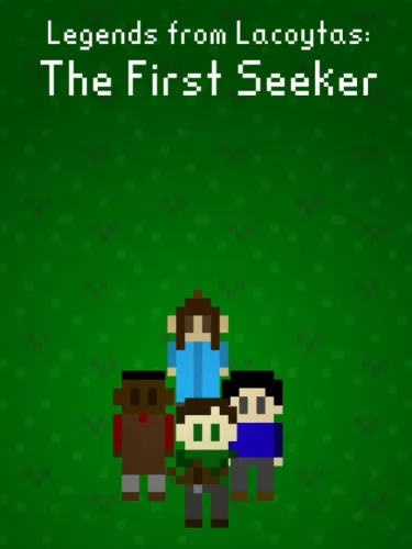 Portada de Legends from Lacoytas: The First Seeker