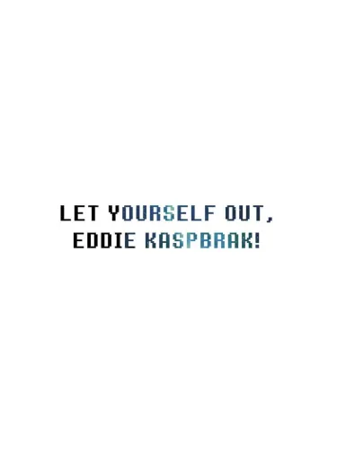 Portada de Let Yourself Out, Eddie Kaspbrak!