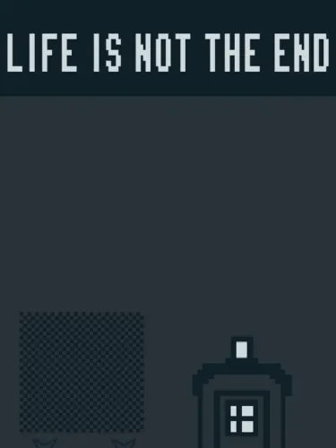 Portada de Life is Not the End