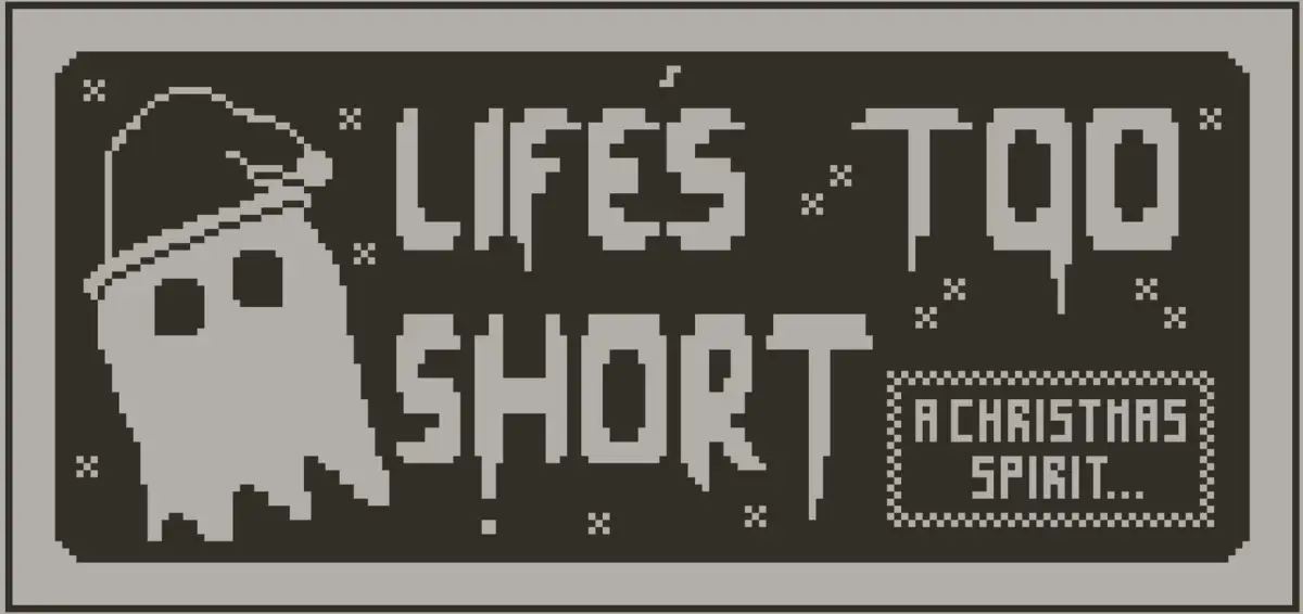 Life’s Too Short: A Christmas Spirit