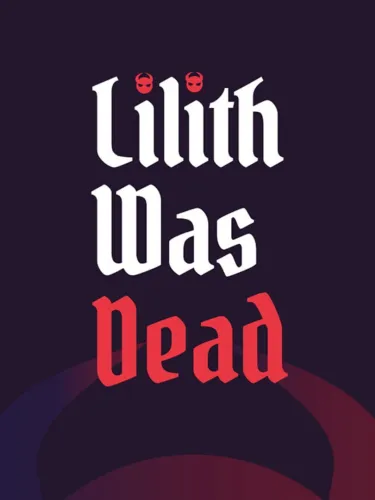 Portada de Lilith Was Dead