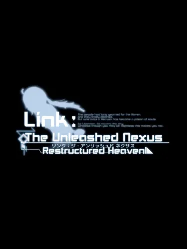 Portada de Link: The Unleashed Nexus – Restructured Heaven