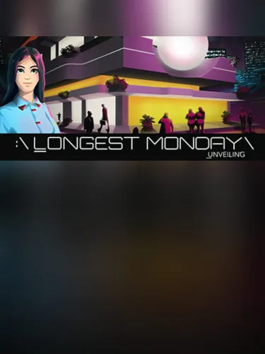 Portada de Longest Monday: Unveiling
