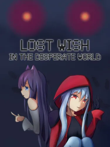 Portada de Lost Wish: In the Desperate World