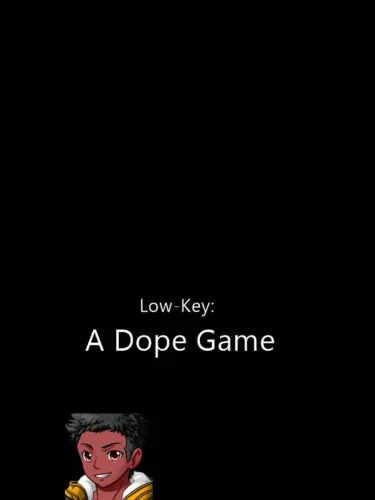 Portada de Low-Key: A Dope Game