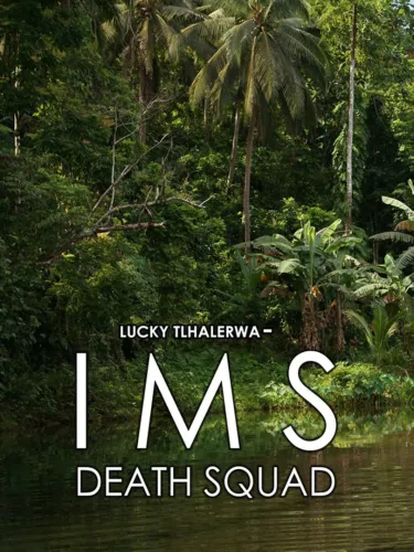 Portada de Lucky Tlhalerwa: IMS Death Squad