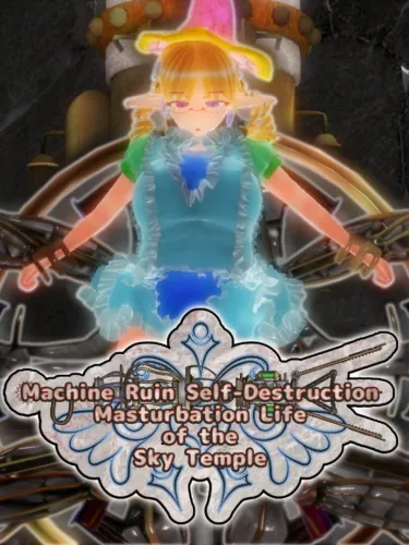 Portada de Machine Ruin Self-Destruction Masturbation Life of the Sky Temple