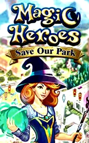 Portada de Magic Heroes: Save Our Park