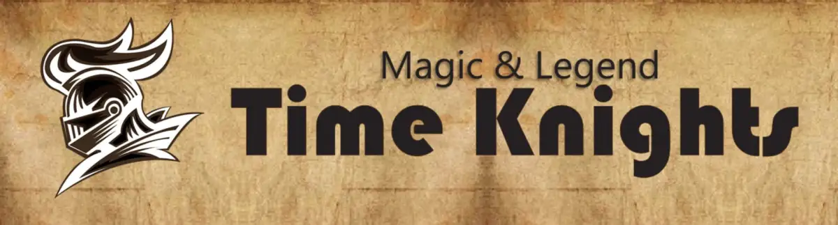 Magic & Legend: Time Knights