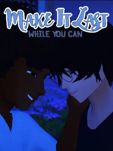 Portada de Make It Last: While You Can