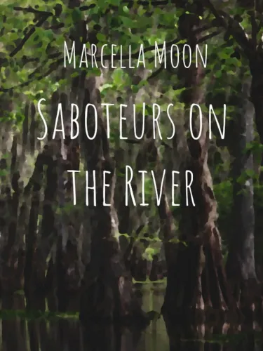 Portada de Marcella Moon: Saboteurs on the River