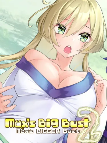 Portada de Max’s Big Bust 2 – Max’s Bigger Bust