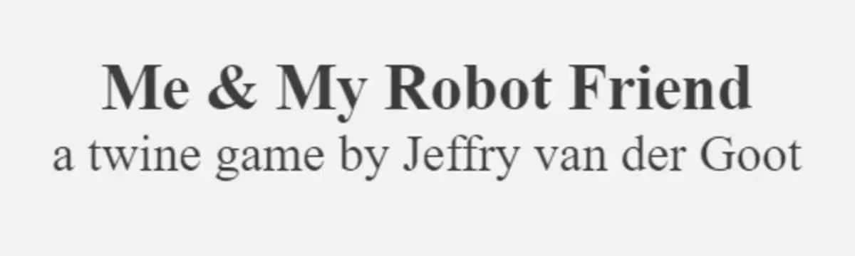 Me & My Robot Friend