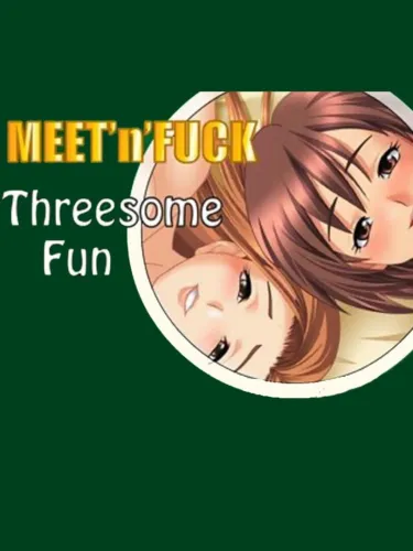 Portada de Meet’N’Fuck Threesome Fun