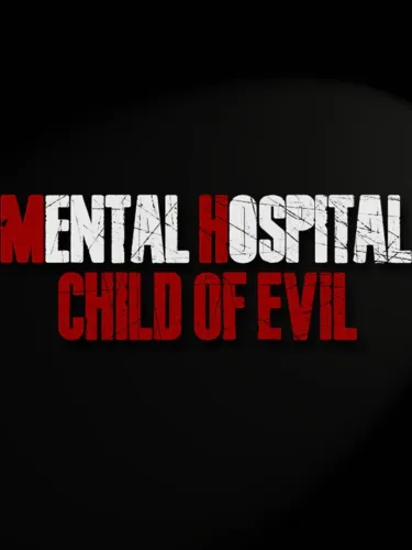 Portada de Mental Hospital: Child of Evil