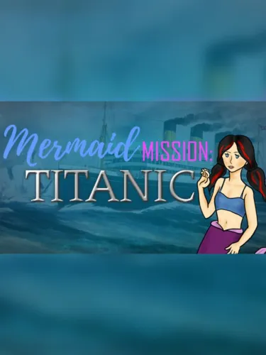 Portada de Mermaid Mission: Titanic