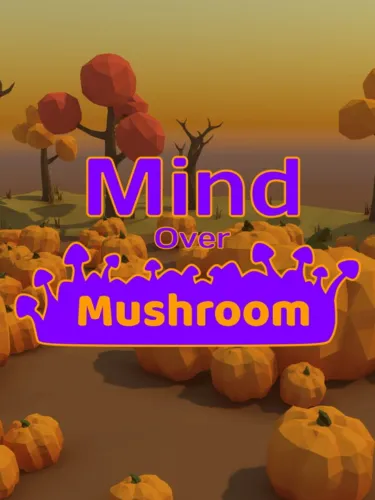 Portada de Mind Over Mushroom