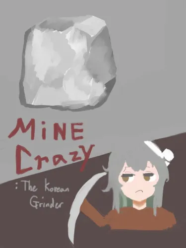Portada de Mine Crazy: The Korean Grinder