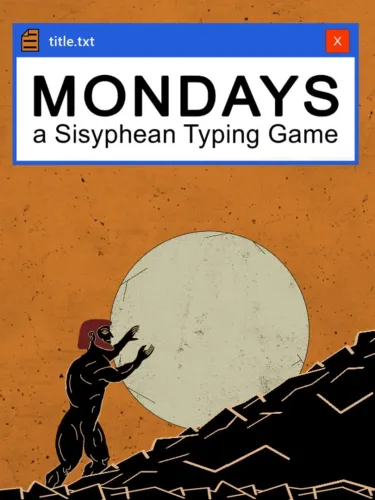 Portada oficial del videojuego Mondays: A Sisyphean Typing Game