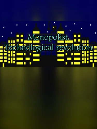 Portada de Monopolist: Technological Revolution