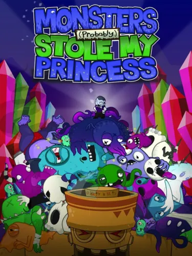 Portada de Monsters (Probably) Stole My Princess