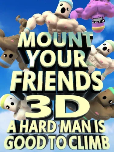 Portada de Mount Your Friends 3D: A Hard Man is Good to Climb