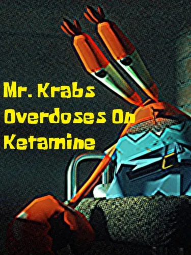 Portada de Mr. Krabs Overdoses on Ketamine