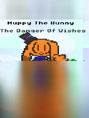 Portada de Muppy The Bunny: The Danger of Wishes