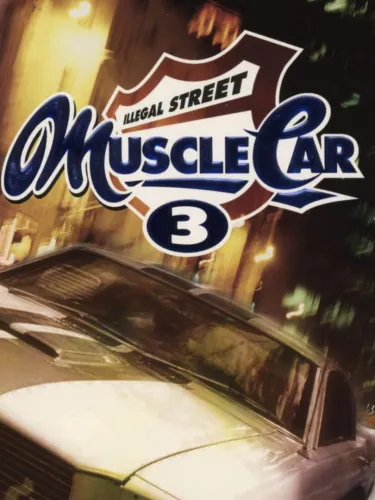Portada de Muscle Car 3: Illegal Street