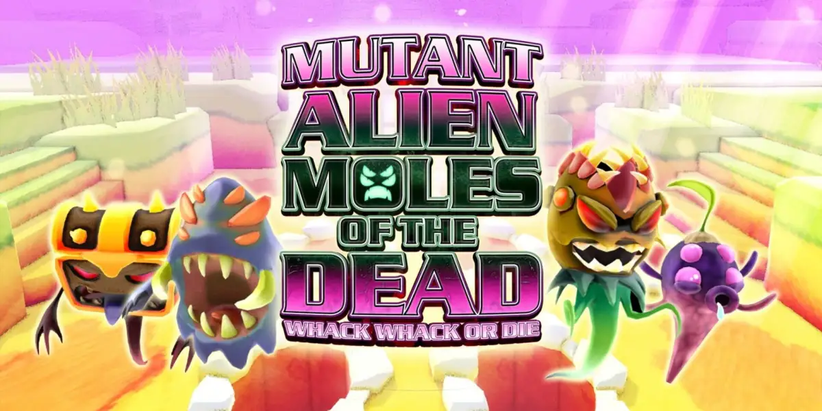 Mutant Alien Moles of the Dead: Whack Whack or Die