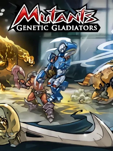 Portada de Mutants Genetic Gladiators