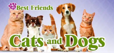 Portada de My Best Friends: Cats & Dogs
