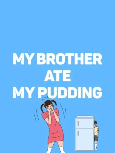Portada de My brother ate my pudding