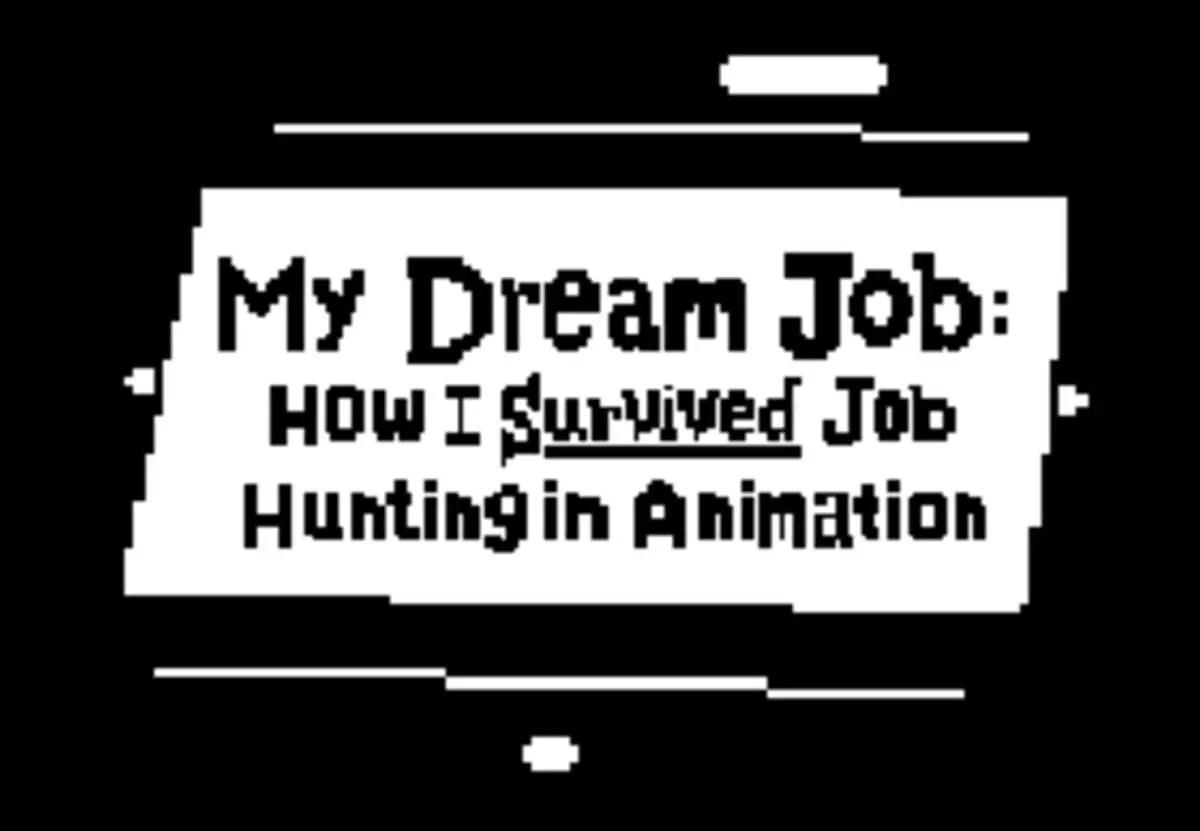 My Dream Job: How I Survived Job Hunting in Animation