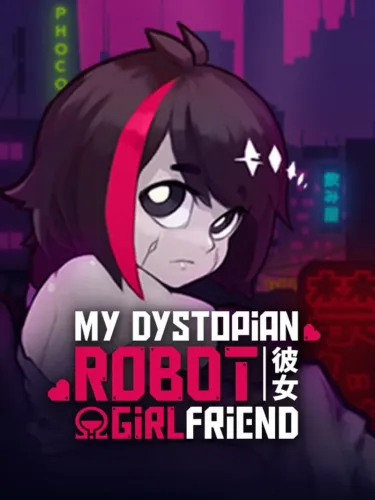 Portada de My Dystopian Robot Girlfriend