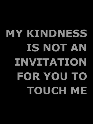 Portada de My Kindness is Not an Invitation For You to Touch Me