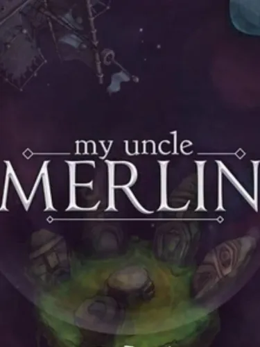 Portada de My Uncle Merlin: A Tale of Wizards in Space