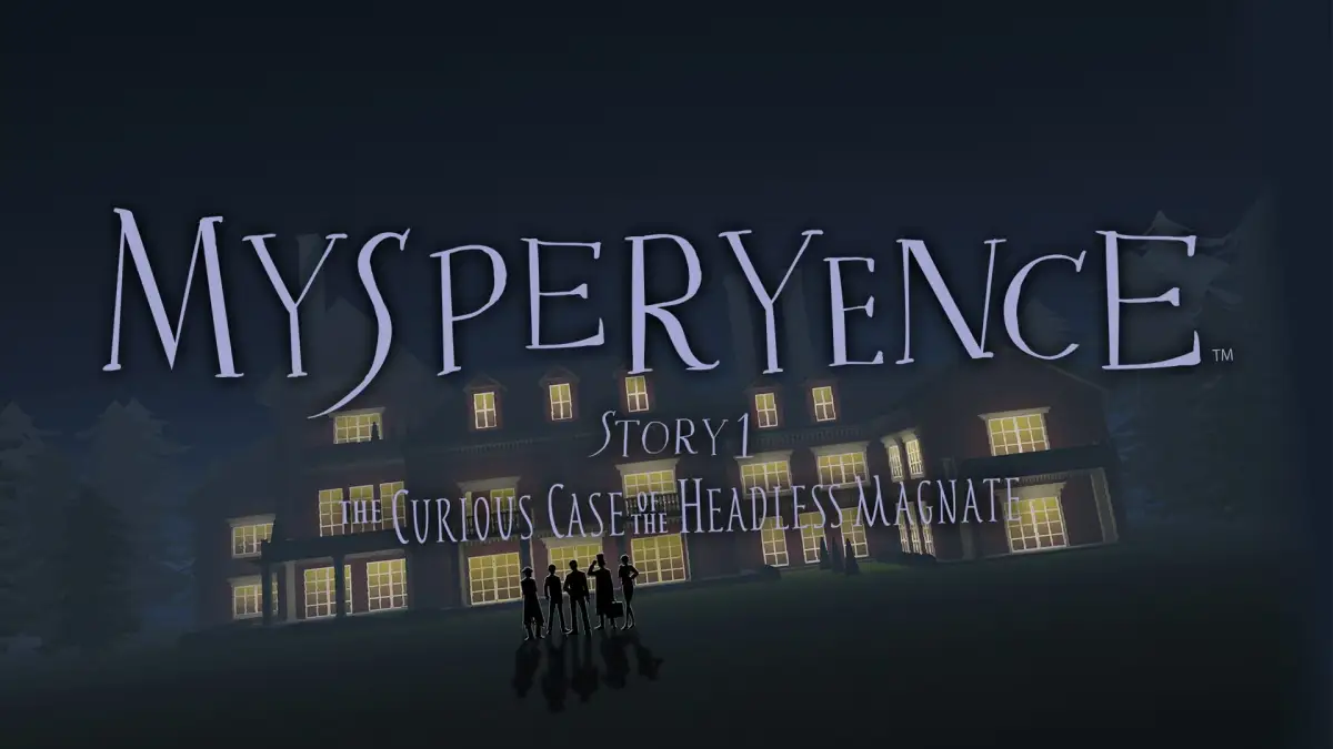 Mysperyence Story 1: The Curious Case of the Headless Magnate