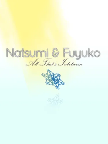 Portada oficial del videojuego Natsumi & Fuyuko: All That’s Inbetween