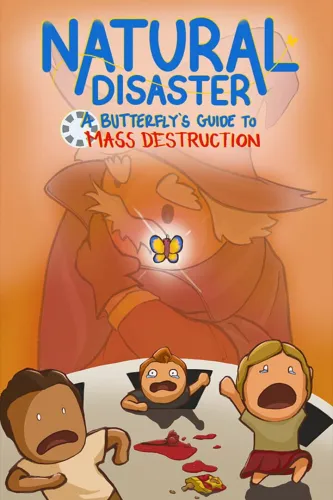 Portada de Natural Disaster: A Butterfly’s Guide to Mass Destruction