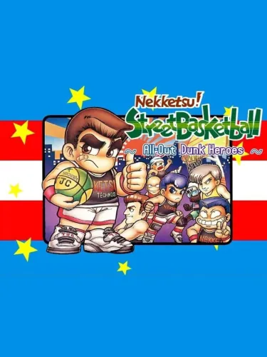 Portada de Nekketsu! Street Basketball All-Out Dunk Heroes
