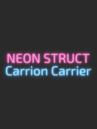 Portada de Neon Struct: Carrion Carrier