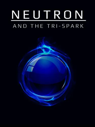 Portada de Neutron and the Tri-Spark