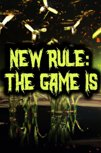 Portada de New Rule: The Game is…