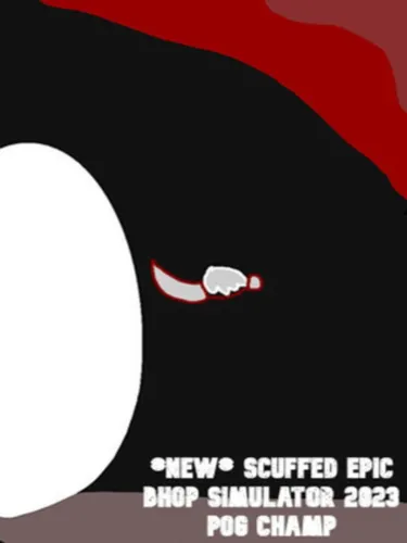 Portada de New Scuffed Epic Bhop Simulator 2023 (Pog Champ)
