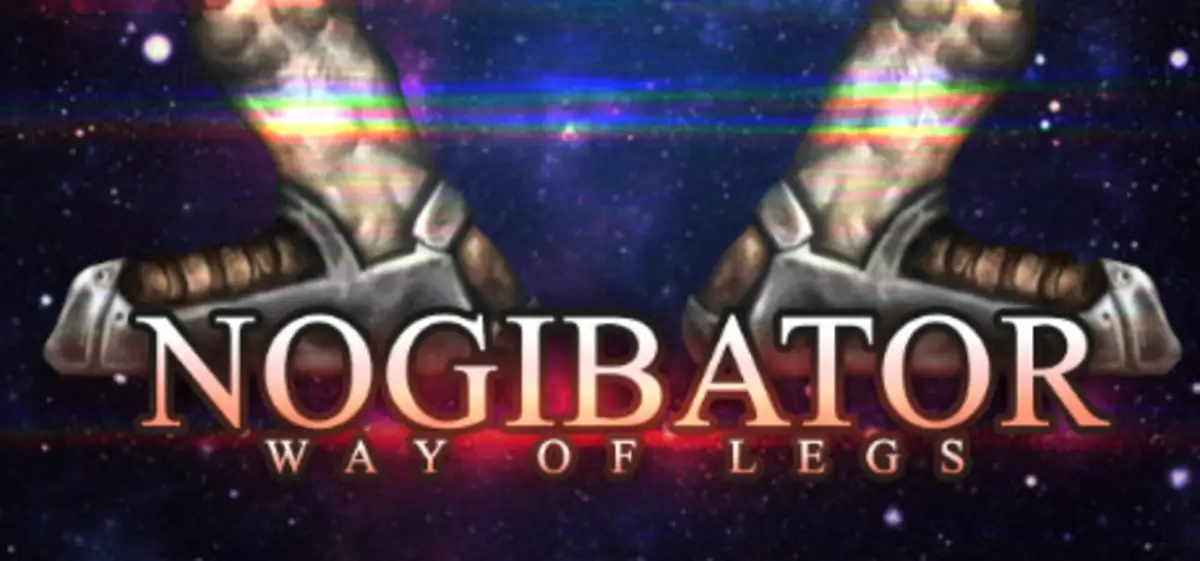 Nogibator: Way of Legs