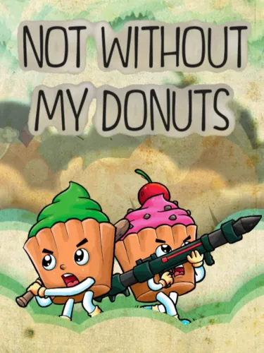 Portada de Not without my donuts
