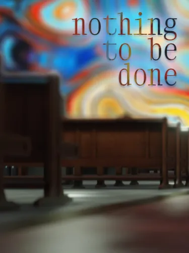 Portada de Nothing to be done