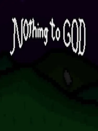 Portada de Nothing to God
